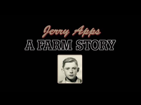 Jerry Apps: A Farm Story