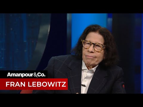 New York Legend Fran Lebowitz Gives Her Take on 2020 Politics | Amanpour and Company