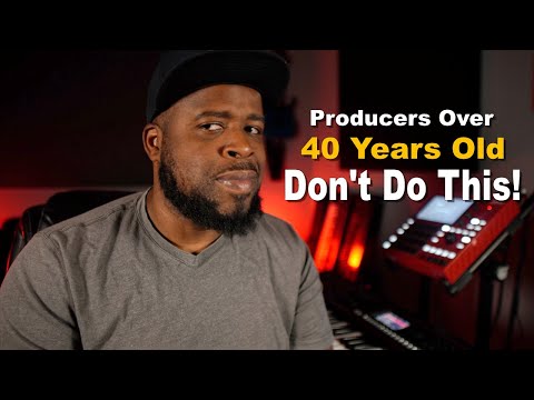 Producers Over 40 years Old... Don't Do This!