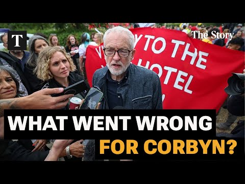What Went Wrong For Jeremy Corbyn?