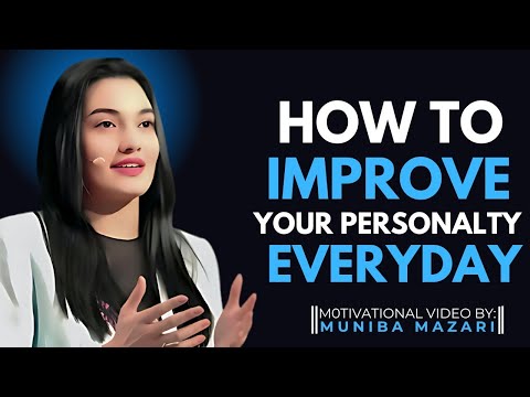 Daily Tips to Improve Your Personality and Confidence | Muniba Mazari Best Motivational Speech