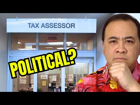 Are your TAX assessors POLITICAL? It's not what you THINK!