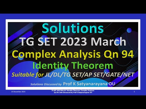 TS SET 2023 March | Identity Theorem | Complex Analysis | Qn 94| Solution Discussed by Prof K SN OU