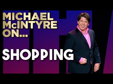 Compilation of Michael's Best Jokes About Shopping | Michael McIntyre