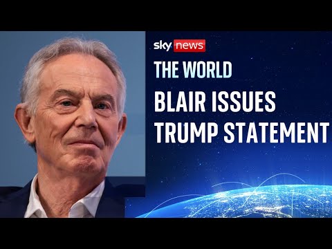 Tony Blair issues statement after Trump names him as part of Gaza 'Board of Peace' plan
