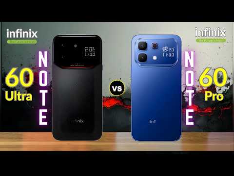 Infinix Note 60 Ultra 5G vs Infinix Note 60 Pro 5G - Comparison