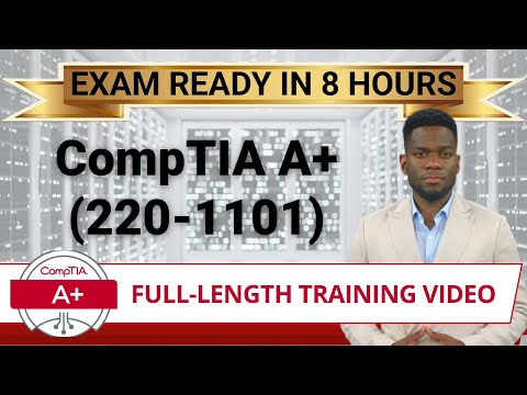 CompTIA A+ Core 1 (220-1101) - Full-Length Training Video -  Provided FREE By Certification Cynergy