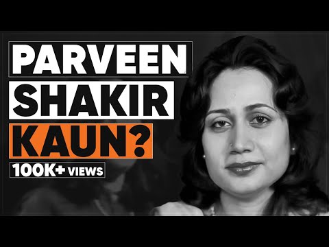 Untold Life Story of Parveen Shakir, The Poet of Flowers & True Interpreter of Hearts of Young Girls