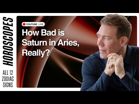 How Bad is Saturn in Aries, Really? A Talk + Horoscopes for All 12 Signs