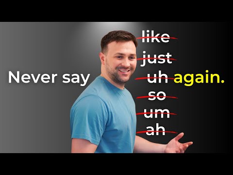 How to Eliminate Filler Words from Your Speech in 9 Minutes