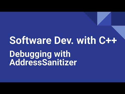 Software Development with C++: Debugging with AddressSanitizer