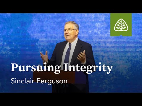 Sinclair Ferguson: Pursuing Integrity (Pre-Conference)