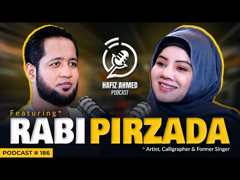 Hafiz Ahmed Podcast Featuring Rabi Pirzada | Hafiz Ahmed