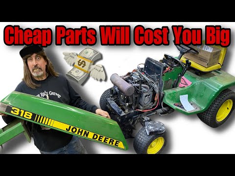 Cheap Parts Will Cost You BIG Money - John Deere 318
