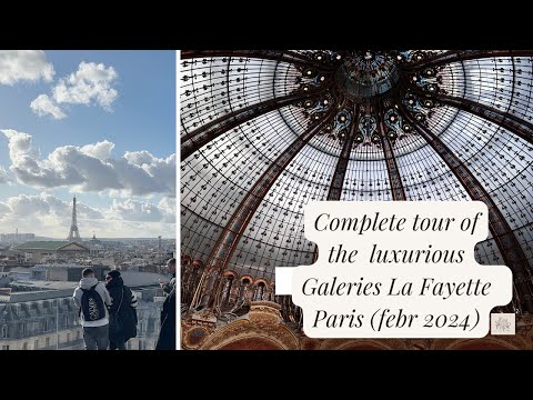 GALERIES LAFAYETTE,  THE BEST SHOPPING MALL IN PARIS 2024