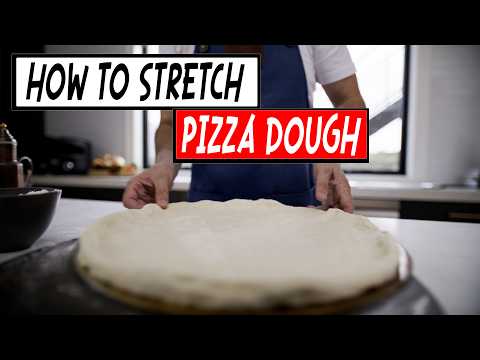 How to Stretch Pizza Dough