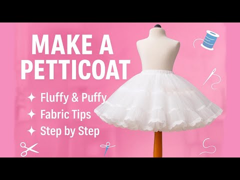How to Sew a Puffy Petticoat | Easy Step-by-Step Sewing Tutorial