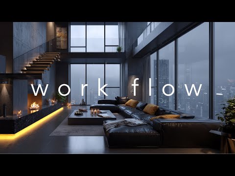 Penthouse Vibes • Chill Productivity Music to Stay Focused