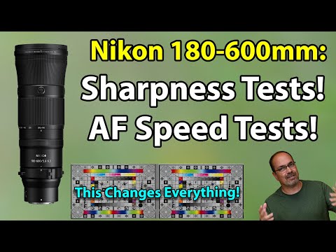 Nikon 180-600mm Sharpness And AF Speed Tests!