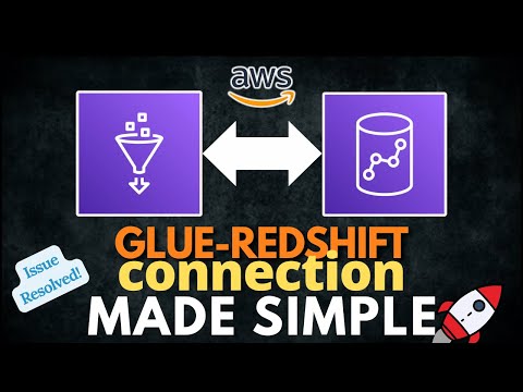 Connecting AWS Glue to Redshift: The Complete Guide