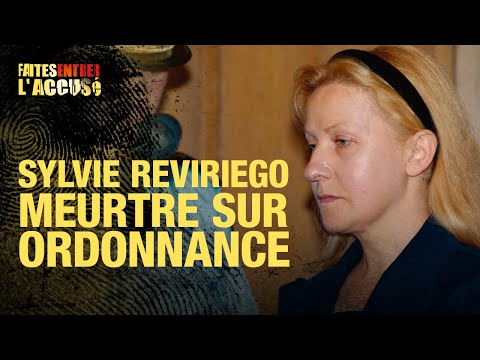 Faites entrer l'accusé : Sylvie Reviriego - meurtre sur ordonnance
