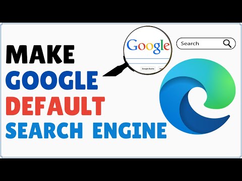 How to Make Google the Default Search Engine in Microsoft Edge 2025