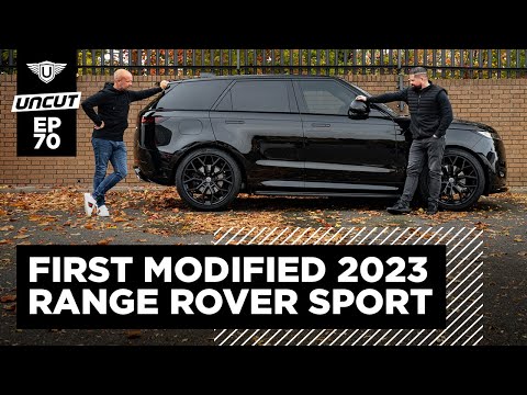 FIRST 2023 RANGE ROVER SPORT MODIFIED | URBAN UNCUT EP70