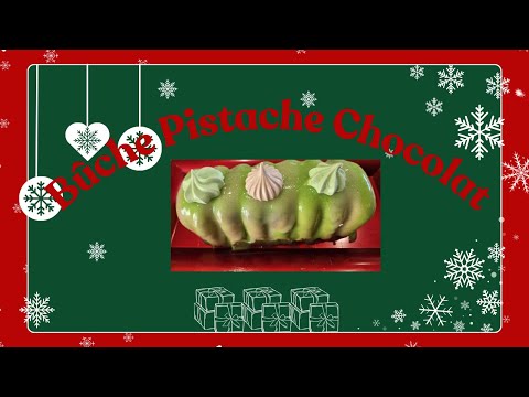 #BUCHE#PISTACHE#CHOCOLAT#NOIR