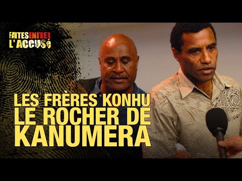 Faites Entrer l'Accusé : Les frères Konhu, le rocher de Kanumera