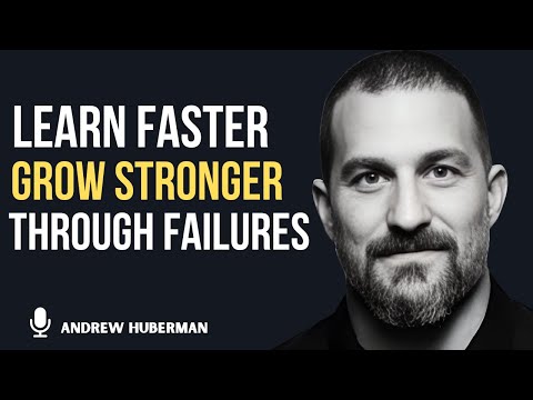 Learn Faster Using Failures, Movement & Balance | Andrew Huberman