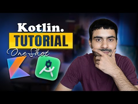 Complete Kotlin Course for Android Development | Beginners to Advance