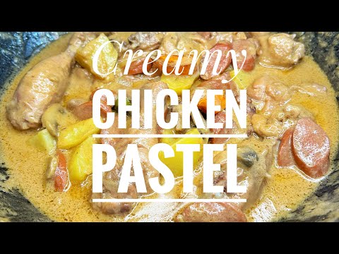 CREAMY CHICKEN PASTEL l NAPAKA DALING LUTUIN I ENJOY!
