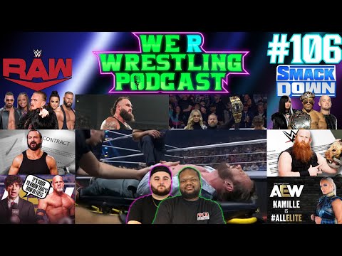 IS AEW GETTING BETTER? DREW MCINTYRE RESIGNS! ERICK ROWAN WWE RETURN & MORE! WRW Podcast Ep. 106