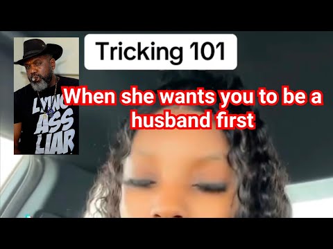 When she wants you to be a husband first