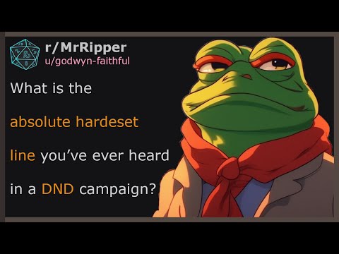 What is the absolute hardeset line you’ve ever heard in a DND campaign? #dnd
