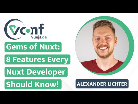 Alexander Lichter - Gems of Nuxt: 8 Features Every Nuxt Developer Should Know! | VueJS.DE Conf 2024