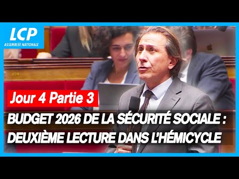 Budget de la Sécurité sociale 2026 : Suite de la deuxième lecture Jour 4/Partie 3 - 05/12/2025