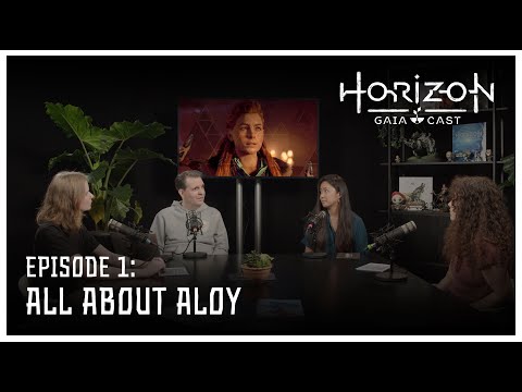 Horizon GAIA Cast | Episode 1 - All About Aloy