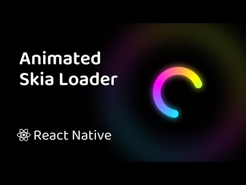 Animated Loader with React Native (Skia)