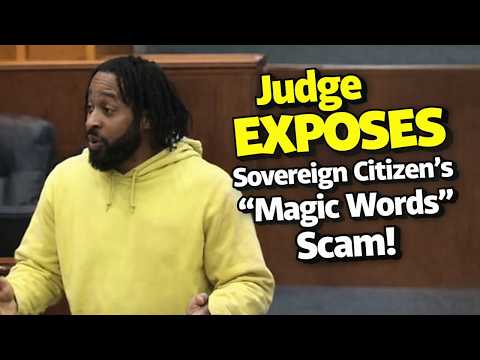Judge EXPOSES Sovereign Citizen’s “Magic Words” Scam!