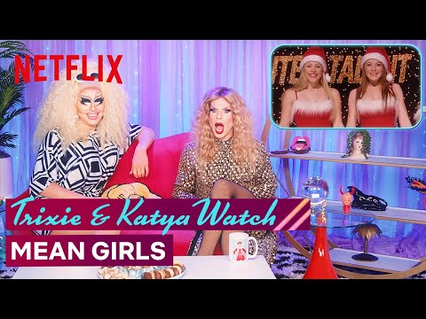 Drag Queens Trixie Mattel & Katya React to Mean Girls | I Like to Watch | Netflix