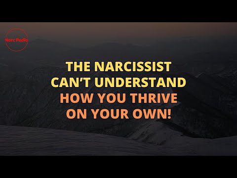 🔴The Narcissist Can’t Comprehend How You Flourish Independently #Narcissism #NPD