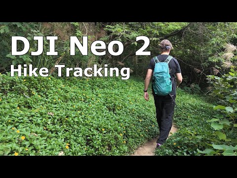 DJI Neo 2: Tracking while hiking (How good is it?)
