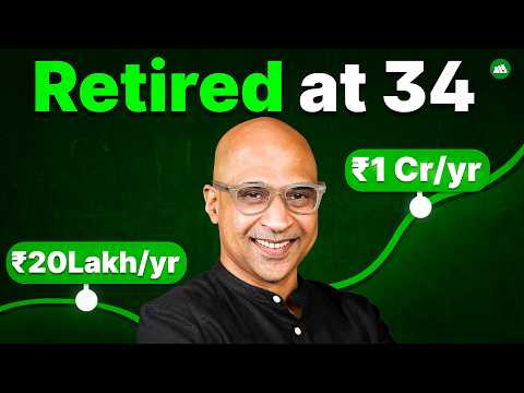How he Retired at 34 and Now Makes 1Cr Per Year?