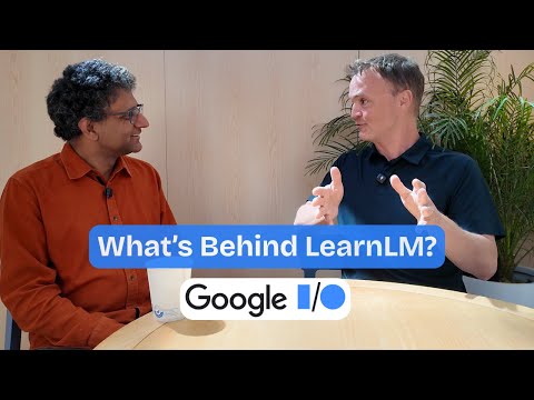 What Is LearnLM and Why Is Everyone Talking About It? Google I/O