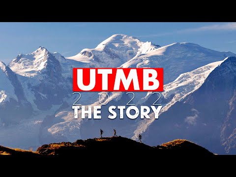 UTMB Ultra Trail Du Mont Blanc 2022 I The Story