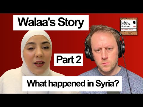925. Walaa’s Experience in Syria / Walaa Mouma Returns (Part 2)
