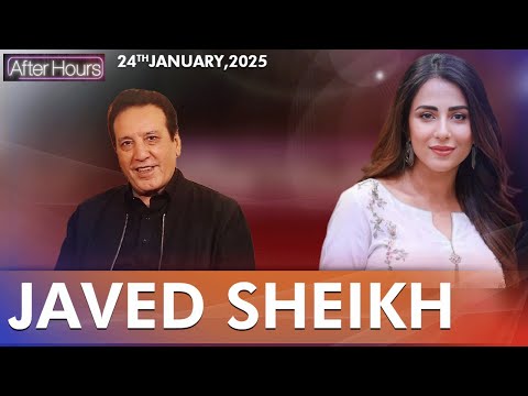 After Hours with Ushna Shah | Javed Sheikh | 24 January 2025 | 365 News | EL1S