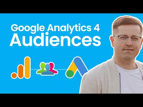 Google Analytics 4 Audiences (how to create them, where to use them) || GA4 Audiences