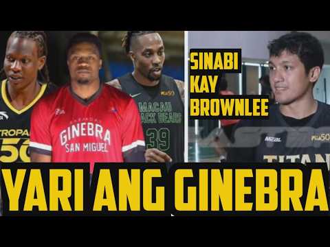 GINEBRA YARI SA MGA HIGANTENG IMPORTS NEXT CONFERENCE | VON PESSUMAL MAY SINABI KAY BROWNLEE